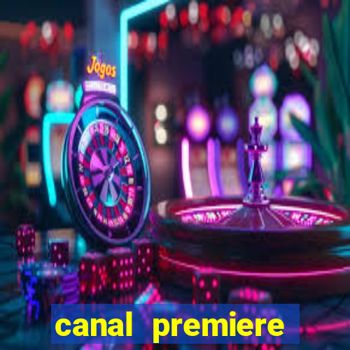 canal premiere futebol ao vivo gratis